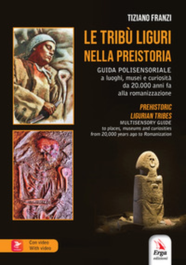 Le tribù liguri nella Preistoria-Prehistoric ligurian tribes - Librerie.coop Le tribù liguri nella Preistoria-Prehistoric ligurian tribes - Librerie.coop