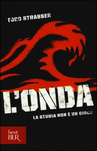 L'onda. La storia non è un gioco - Librerie.coop