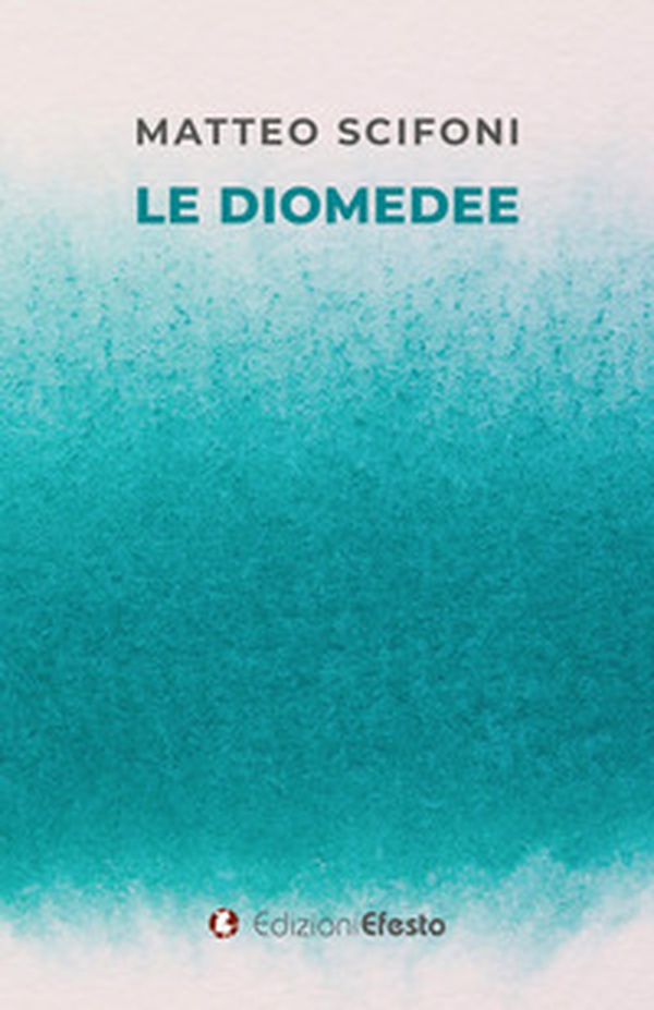 Le diomedee - Librerie.coop Le diomedee - Librerie.coop