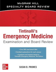 Tintinalli's emergency medicine. Examination and board review - Librerie.coop