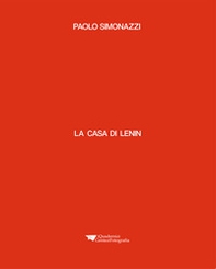 La casa di Lenin. Ediz. Italiana e inglese - Librerie.coop