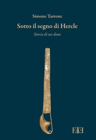 Sotto il segno di Hercle. Storia di un dono - Librerie.coop