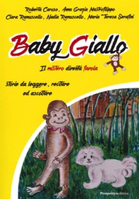 Baby giallo. Il mistero diventa favola - Librerie.coop