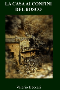 LA CASA AI CONFINI DEL BOSCO - Librerie.coop