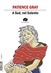 A Sud, nel Salento. Ediz. italiana e inglese - Librerie.coop