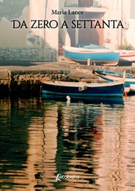 Da zero a settanta - Librerie.coop