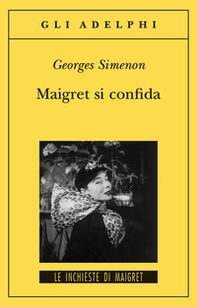 Maigret si confida - Librerie.coop
