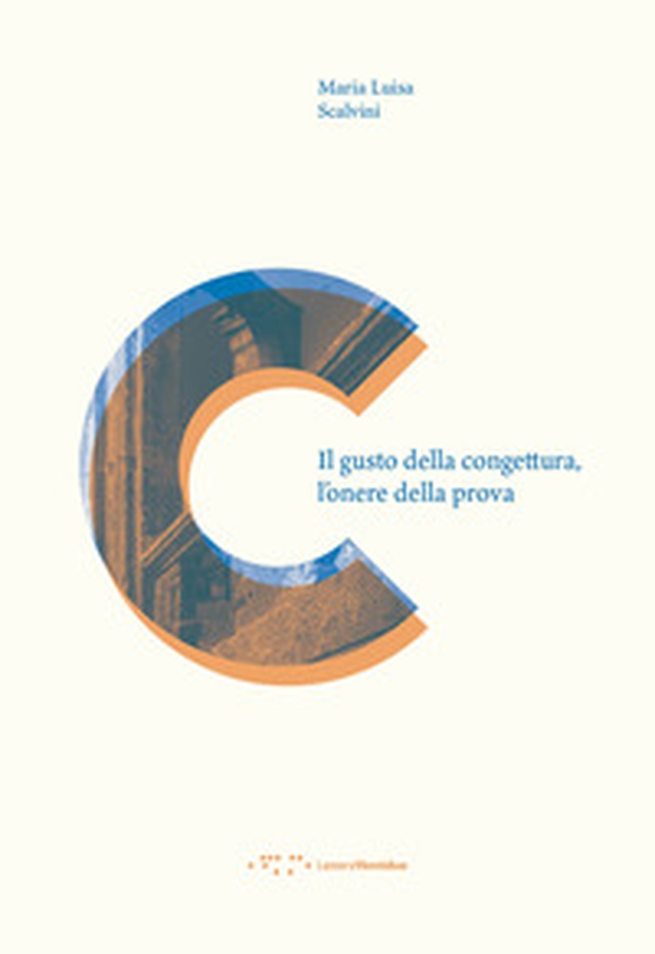 Il gusto della congettura, l'onere della prova - Librerie.coop Il gusto della congettura, l'onere della prova - Librerie.coop