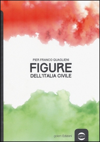 Figure dell'Italia civile - Librerie.coop