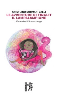 Le avventure di Tinglit, il lampalampione - Librerie.coop