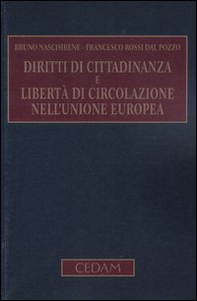 Diritti di cittadinanza e libertà di circolazione nell'Unione Europea - Librerie.coop