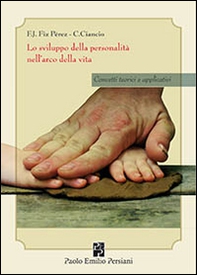 Lo sviluppo della personalità nell'arco della vita. Concetti teorici e applicativi - Librerie.coop Lo sviluppo della personalità nell'arco della vita. Concetti teorici e applicativi - Librerie.coop
