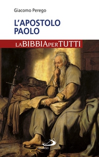 L'apostolo Paolo. La Bibbia per tutti - Librerie.coop