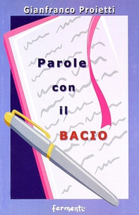 Parole con il bacio - Librerie.coop