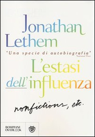 L'estasi dell'influenza. Non-fiction, etc. - Librerie.coop