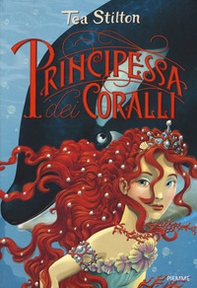 Principessa dei coralli. Principesse del regno della fantasia - Vol. 2 - Librerie.coop