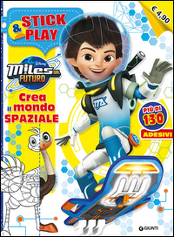 Crea il mondo spaziale. Miles dal futuro. Stick & play. Con adesivi - Librerie.coop Crea il mondo spaziale. Miles dal futuro. Stick & play. Con adesivi - Librerie.coop