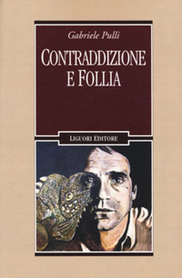 Contraddizione e follia - Librerie.coop Contraddizione e follia - Librerie.coop