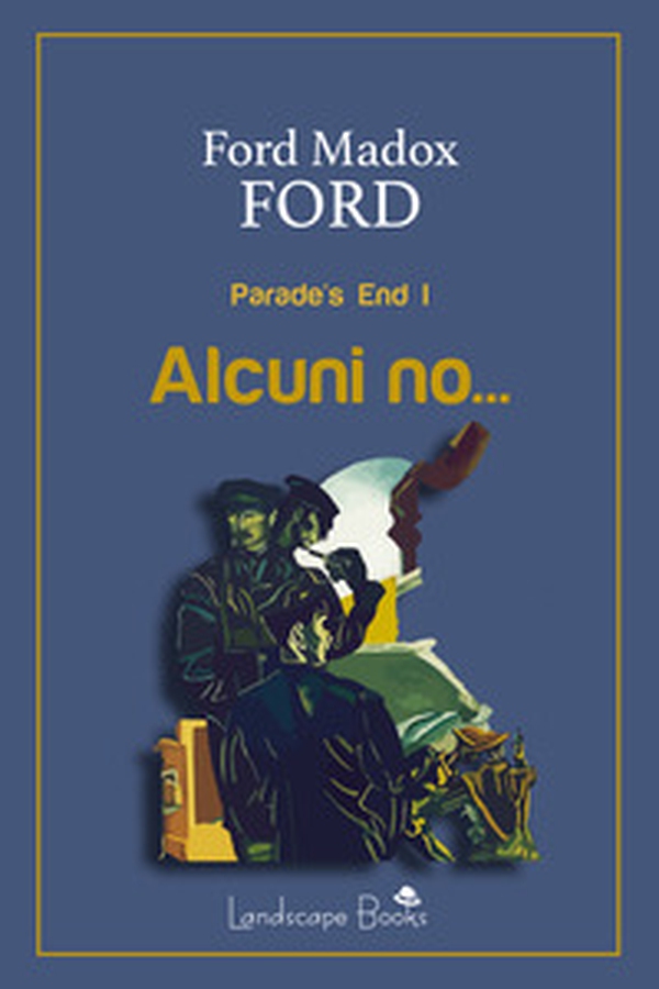 Alcuni no... Parade's end - Librerie.coop Alcuni no... Parade's end - Librerie.coop