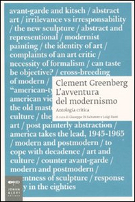 Clement Greenberg. L'avventura del Modernismo. Antologia critica - Librerie.coop Clement Greenberg. L'avventura del Modernismo. Antologia critica - Librerie.coop