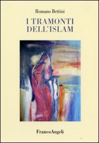 I tramonti dell'Islam - Librerie.coop