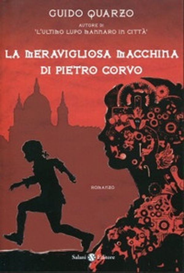La meravigliosa macchina di Pietro Corvo - Librerie.coop La meravigliosa macchina di Pietro Corvo - Librerie.coop