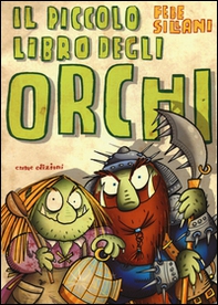 Il piccolo libro degli orchi. Piccoli libri mostruosi - Librerie.coop Il piccolo libro degli orchi. Piccoli libri mostruosi - Librerie.coop