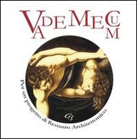 Vademecum. Per un progetto di restauro architettonico - Librerie.coop