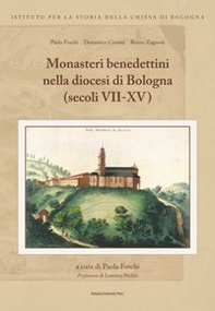 Monasteri benedettini nella diocesi di Bologna (secoli VII-XV) - Librerie.coop