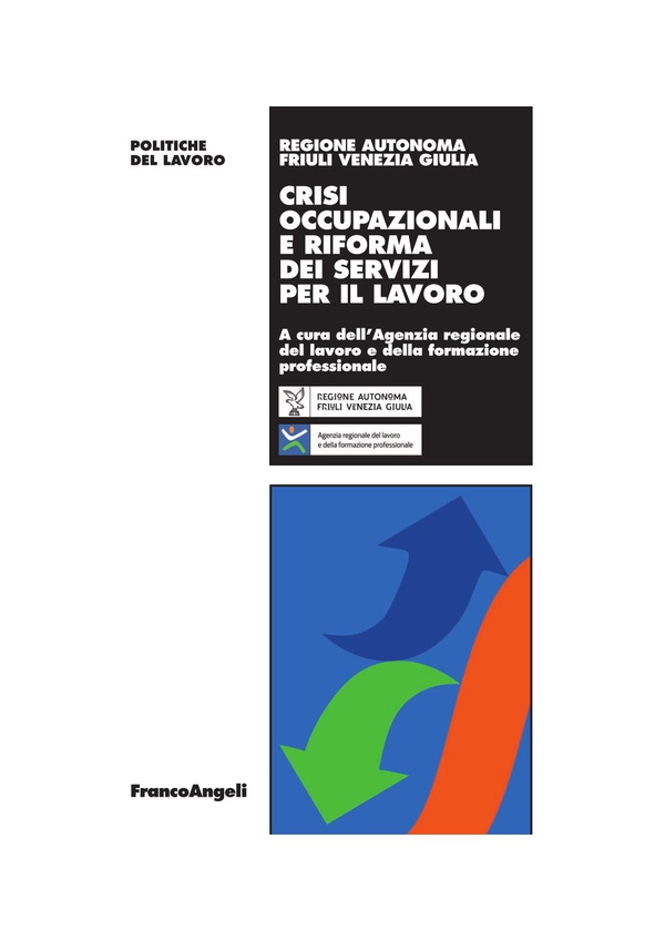 Crisi occupazionali e riforma dei servizi per il lavoro - Librerie.coop Crisi occupazionali e riforma dei servizi per il lavoro - Librerie.coop