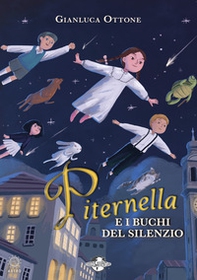 Piternella e i buchi del silenzio - Librerie.coop