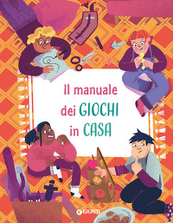 Il manuale dei giochi in casa - Librerie.coop