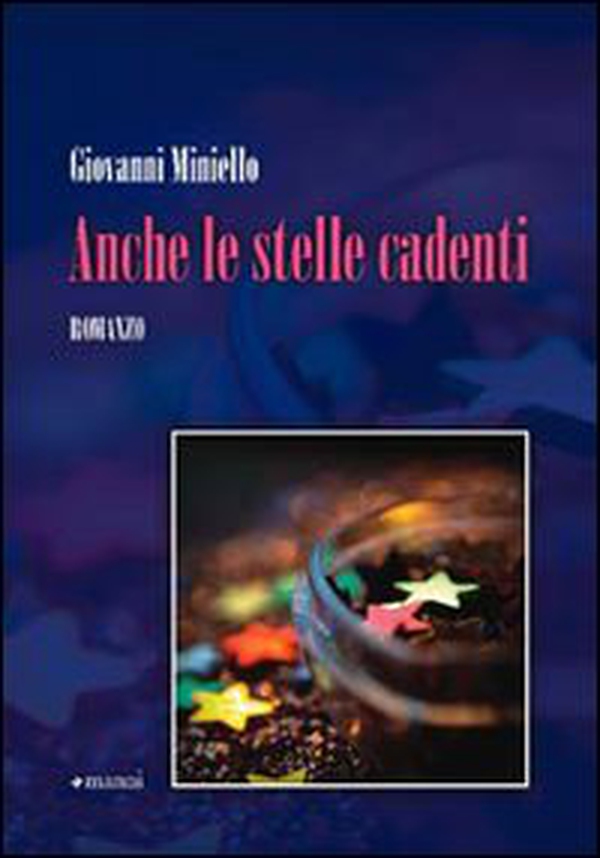 Anche le stelle cadenti - Librerie.coop Anche le stelle cadenti - Librerie.coop