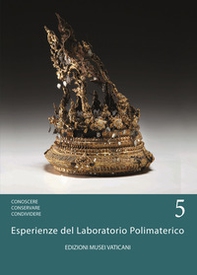Conoscere conservare condividere. Esperienze del laboratorio polimaterico - Vol. 5 - Librerie.coop