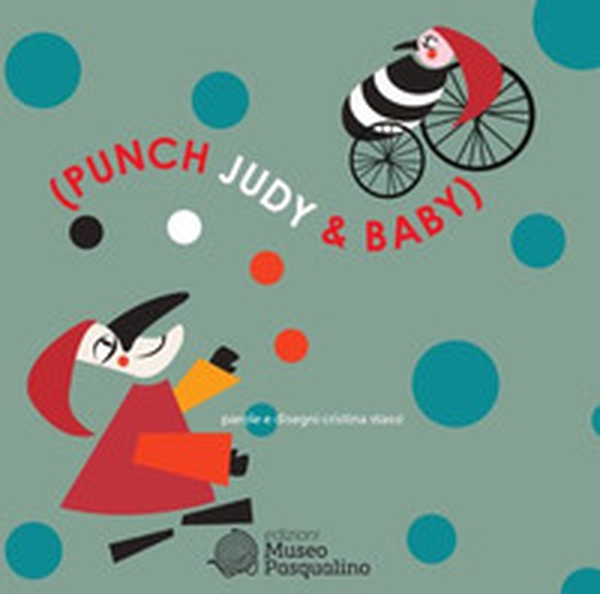 Punch Judy & Baby - Librerie.coop Punch Judy & Baby - Librerie.coop