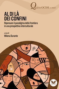 Al di là dei confini. Ripensare il paradigma della frontiera in una prospettiva interculturale - Librerie.coop