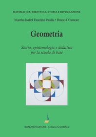Geometria. Storia, epistemologia e didattica per la scuola di base - Librerie.coop