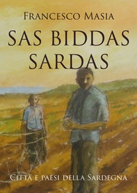 Sas biddas sardas. Città e paesi della Sardegna - Librerie.coop