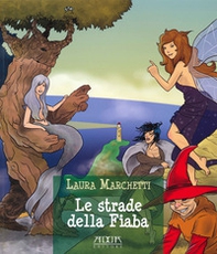 Le strade della fiaba - Librerie.coop