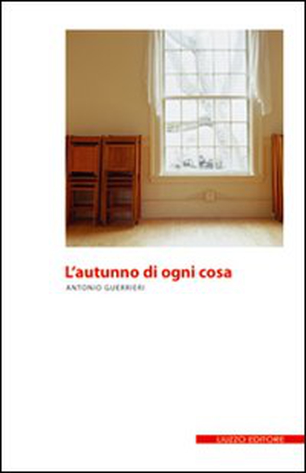 L'autunno di ogni cosa - Librerie.coop L'autunno di ogni cosa - Librerie.coop