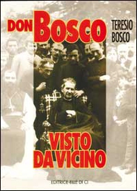 Don Bosco visto da vicino - Librerie.coop