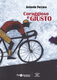 Coraggioso e giusto - Librerie.coop