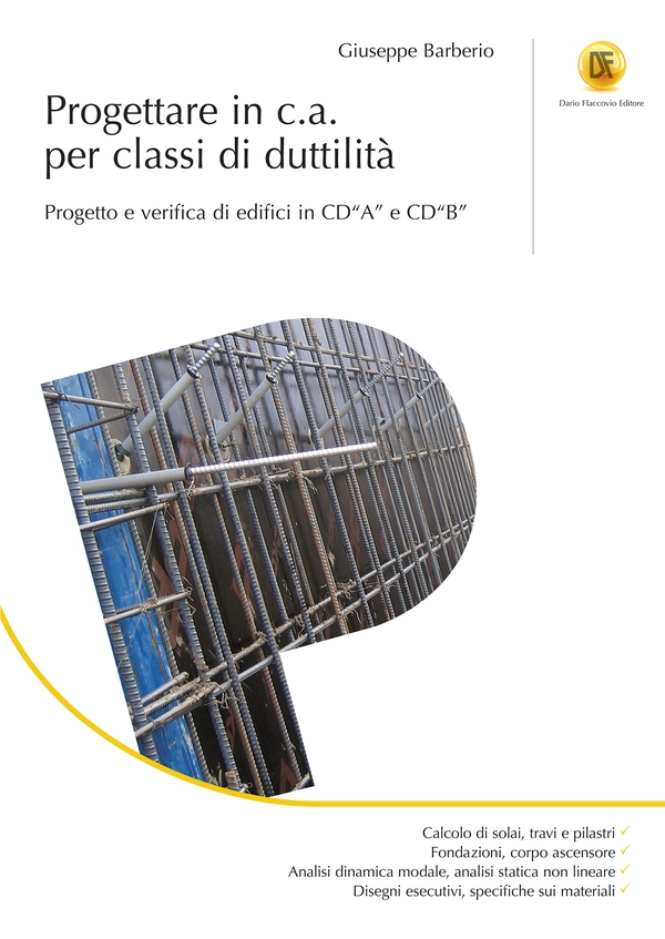 Progettare in c.a. per classi di duttilità - Librerie.coop Progettare in c.a. per classi di duttilità - Librerie.coop