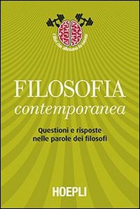 Filosofia contemporanea. Questioni e risposte nelle parole dei filosofi - Librerie.coop Filosofia contemporanea. Questioni e risposte nelle parole dei filosofi - Librerie.coop
