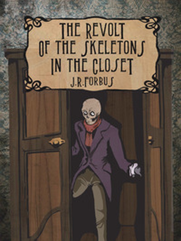 The revolt of the skeletons in the closet - Librerie.coop The revolt of the skeletons in the closet - Librerie.coop
