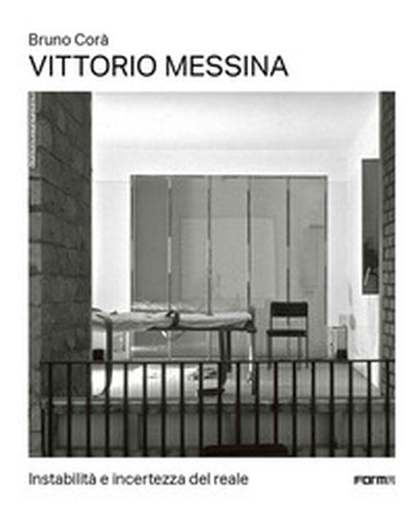 Vittorio Messina. Instabilità e incertezza del reale - Librerie.coop Vittorio Messina. Instabilità e incertezza del reale - Librerie.coop
