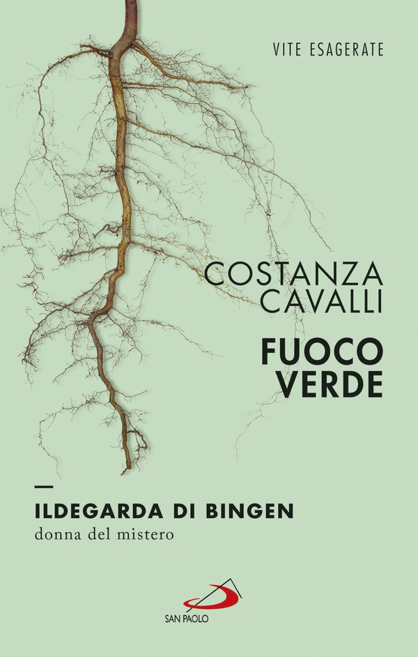 Fuoco verde. Ildegarda di Bingen, donna del mistero - Librerie.coop