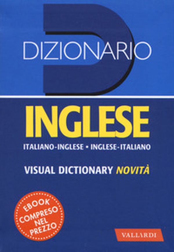 Dizionario inglese. Italiano-inglese, inglese-italiano - Librerie.coop Dizionario inglese. Italiano-inglese, inglese-italiano - Librerie.coop