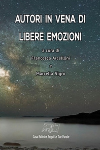 Autori in vena di libere emozioni - Librerie.coop
