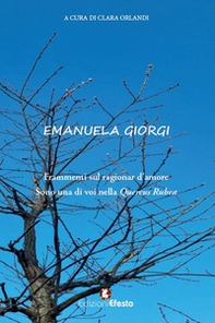 Frammenti sul ragionar d'amore. Sono una di voi nella «Quercus Rubra» - Librerie.coop Frammenti sul ragionar d'amore. Sono una di voi nella «Quercus Rubra» - Librerie.coop